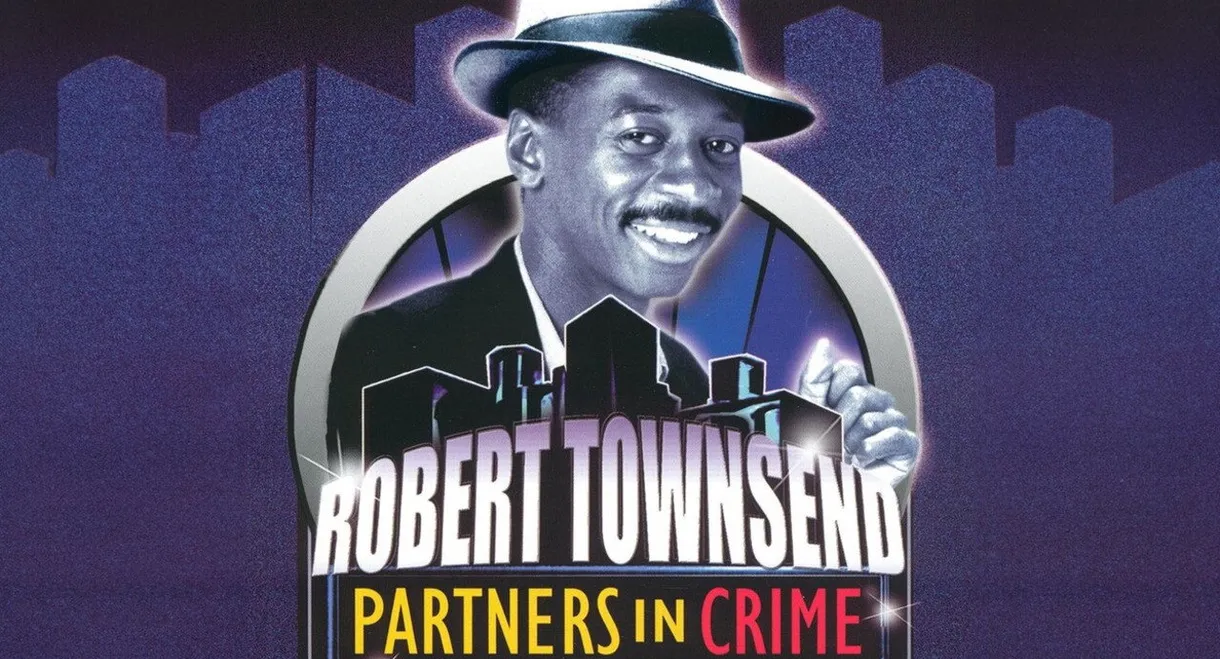 Robert Townsend: Partners in Crime: Vol. 1