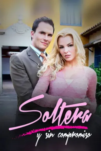 Soltera y sin compromiso