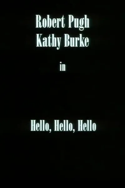 Hello, Hello, Hello