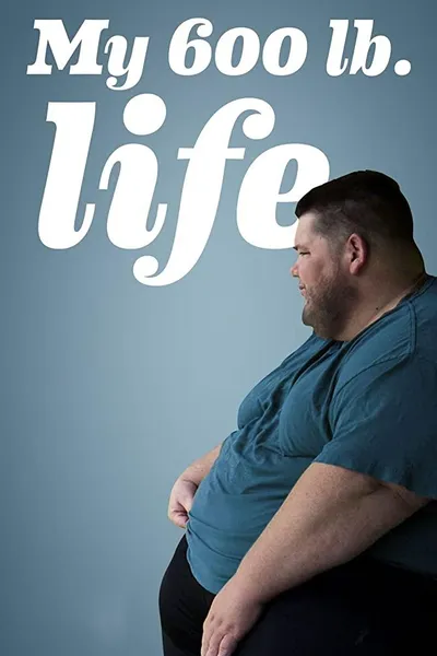 My 600-lb Life