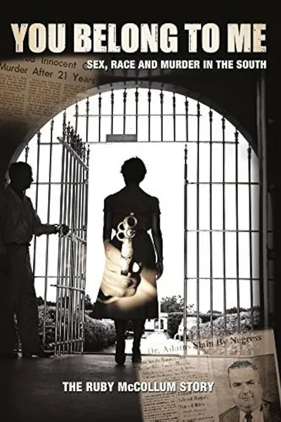 You Belong to Me: Sex, Race and Murder in the South